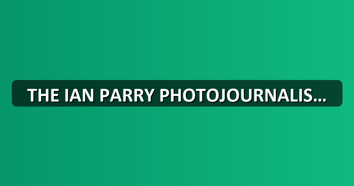 Ian Parry Photojournalism Grant 2026