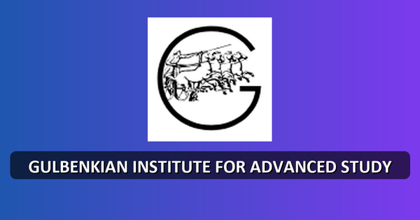Gulbenkian Scholarships 2027—Fellowships
